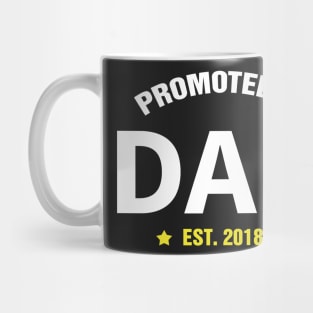 PROMOTED TO DAD EST 2018 gift ideas for family Mug